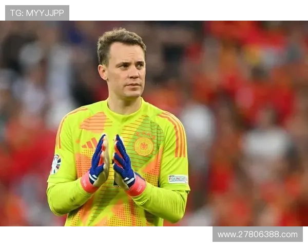 诺伊尔称不为革新踢球欧洲杯成憾 诺伊尔称不为革新踢球欧洲杯成憾